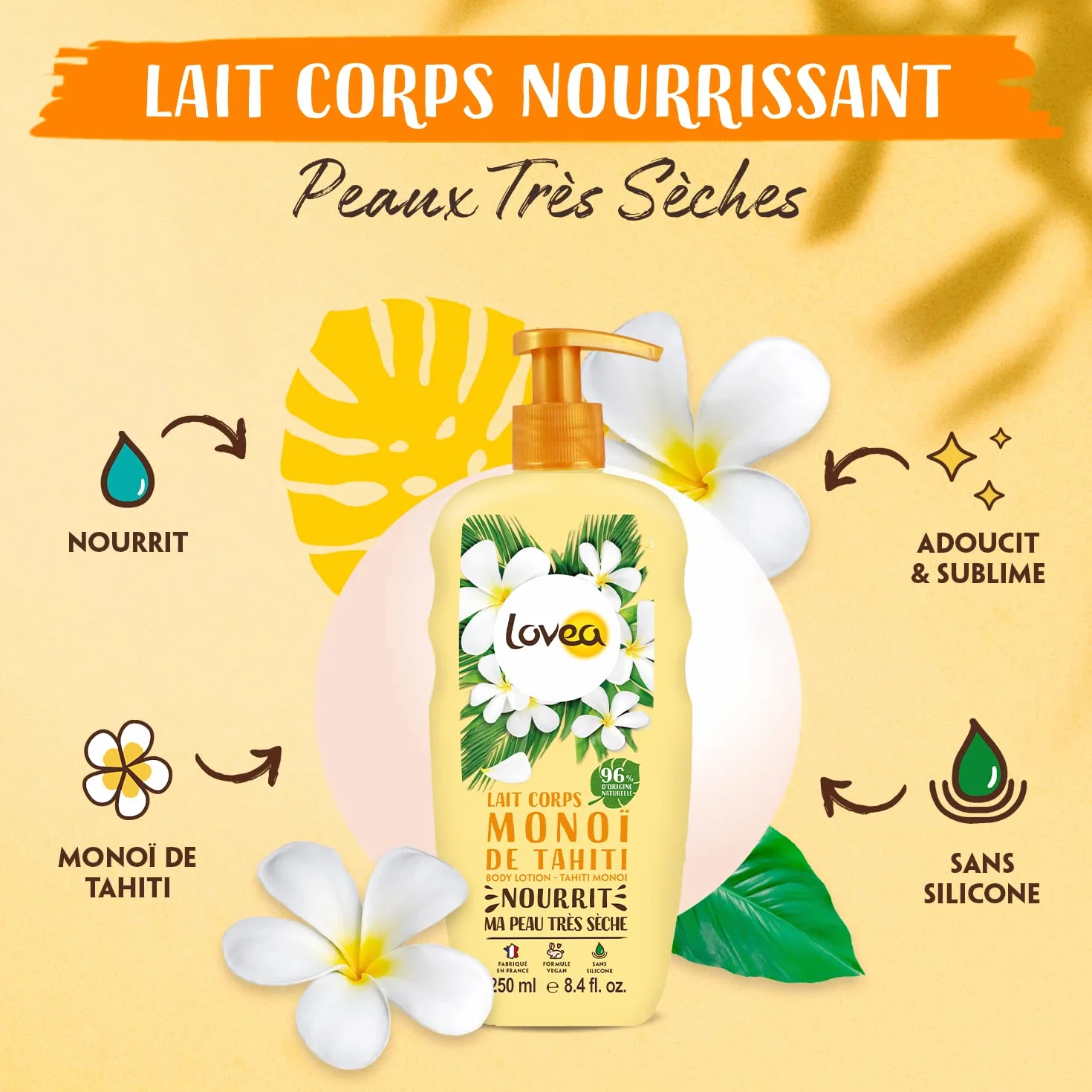LOVEA Lait Corps Monoï de Tahiti Nourrit Adoucit Peaux Très Sèches 96% Origine Naturelle Sans Silicone Vegan 250 ml