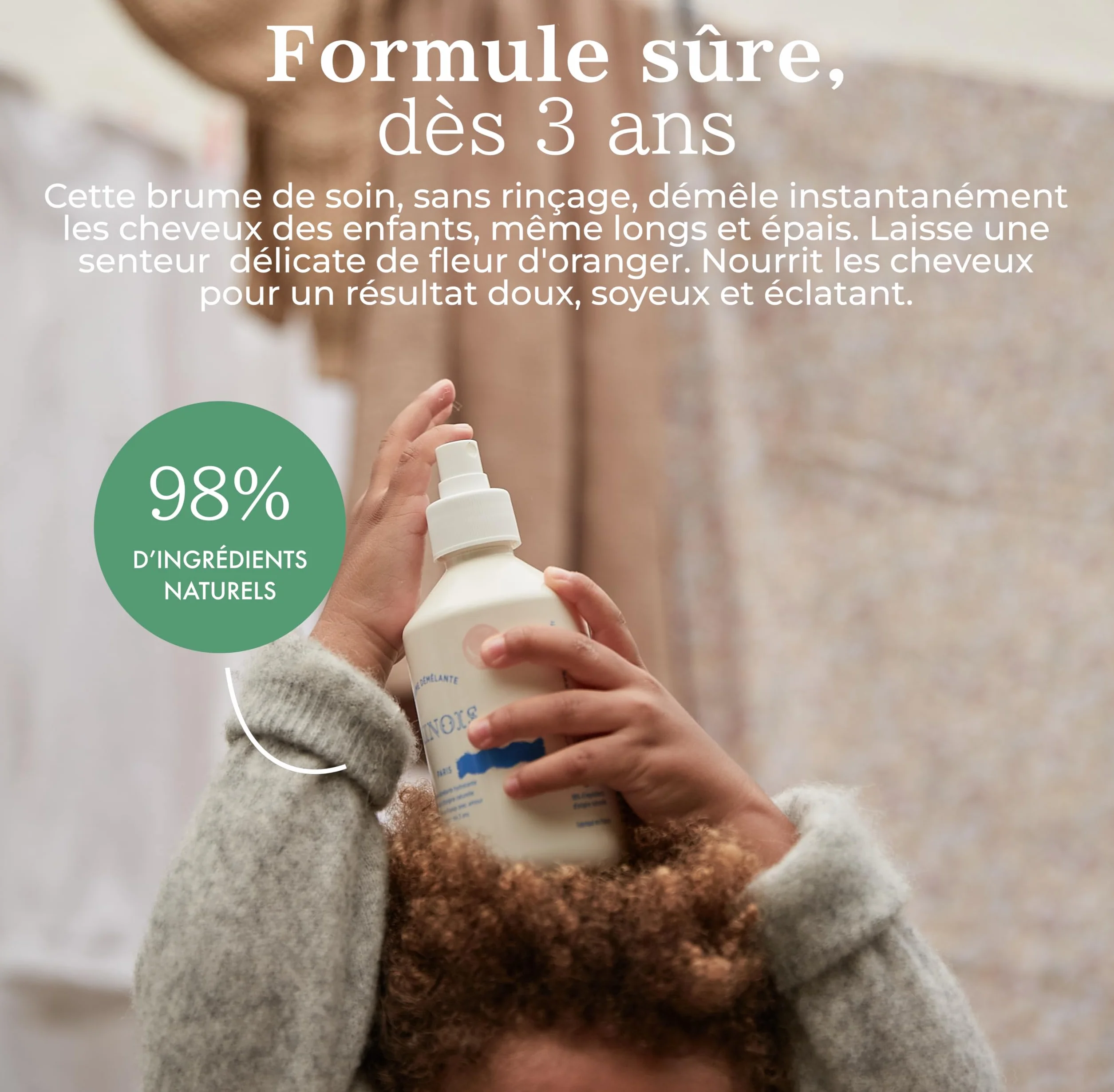 Minois Paris Brume Démêlante Enfant Tous Types de Cheveux Sans Rinçage 300ML Hydrate et Fortifie 98% Ingrédients d'Origine Naturelle Made in France