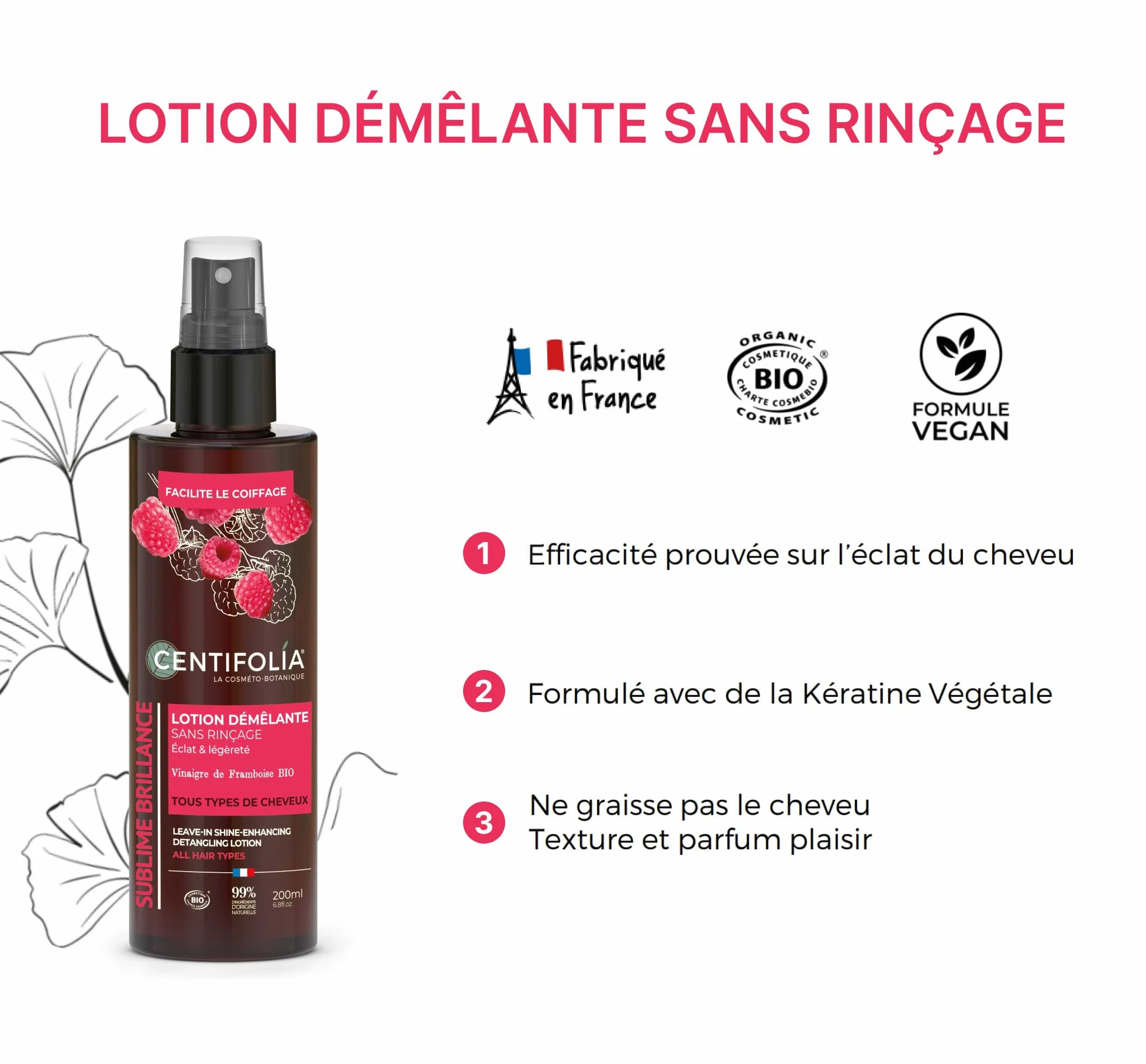CENTIFOLIA Lotion Démêlante Sans Rinçage Sublime Brillance Cheveux Brillants Souples Vinaigre Framboise Bio 99% Naturelle Lot 2x200 mL