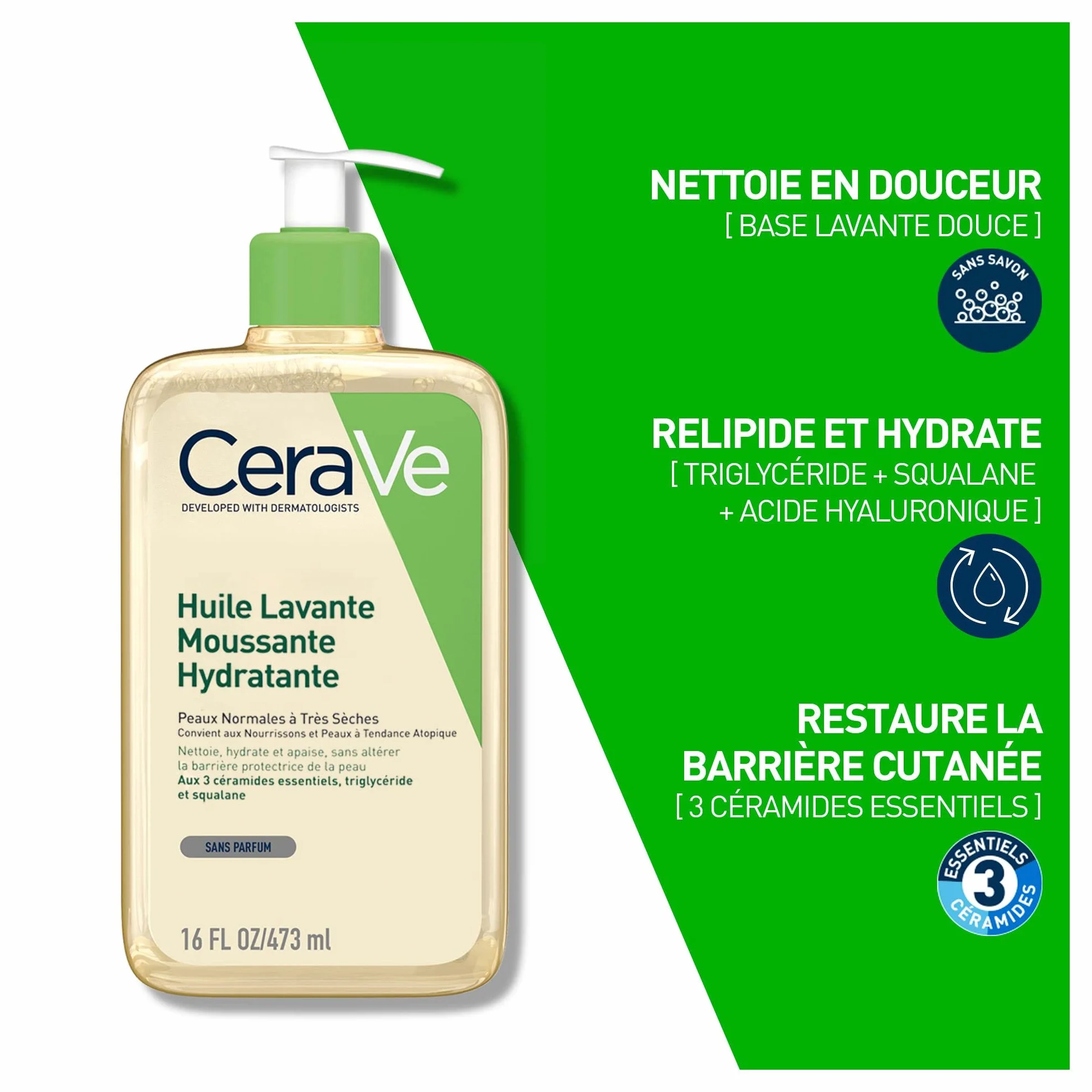 CeraVe Huile Lavante Moussante Hydratante 473 ml Céramides Triglycérides Squalane Peau Normale à Très Sèches