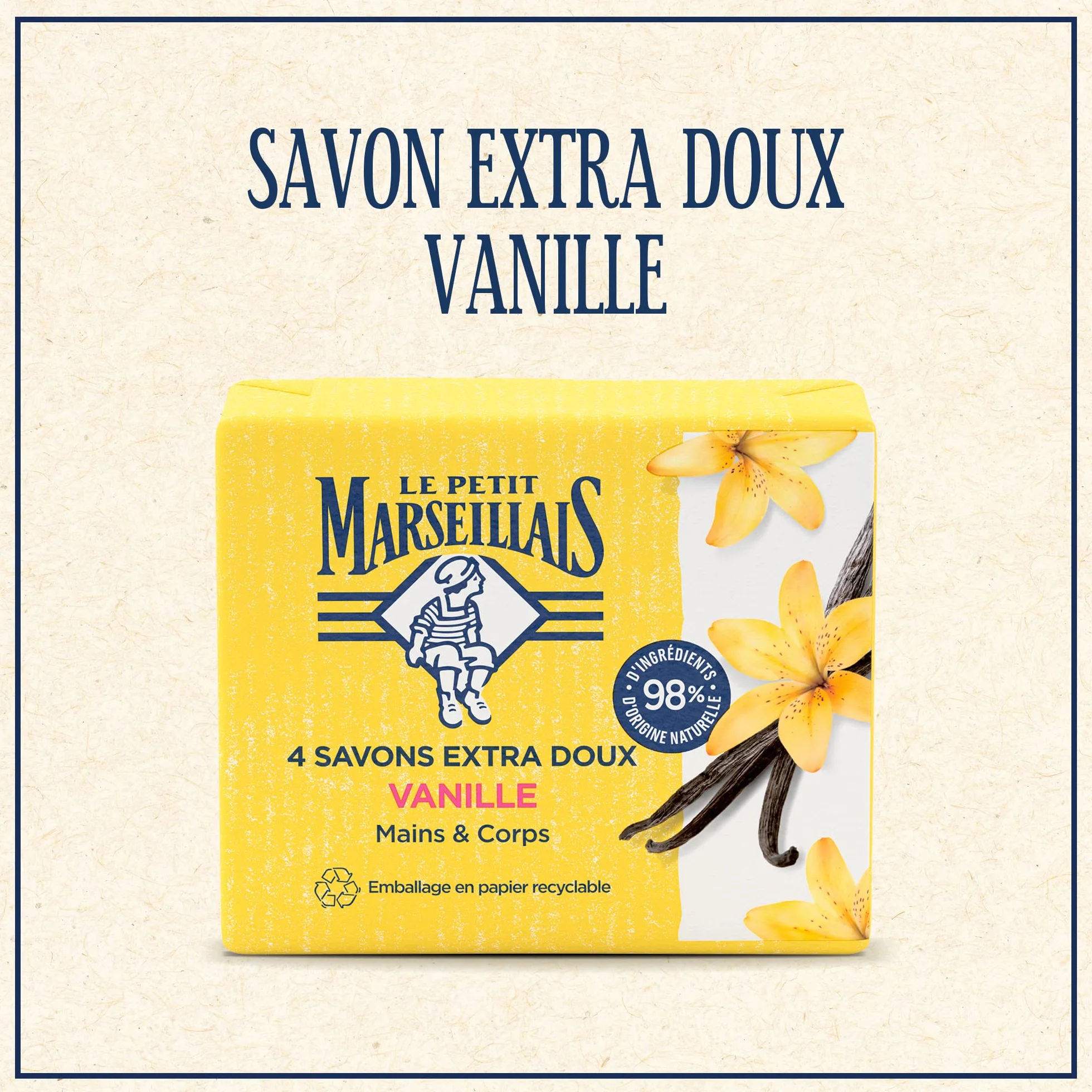 Le Petit Marseillais Savon Extra Doux Vanille 4x100g Solide Mains Corps 98% Ingrédients Naturels Emballage Papier Recyclable