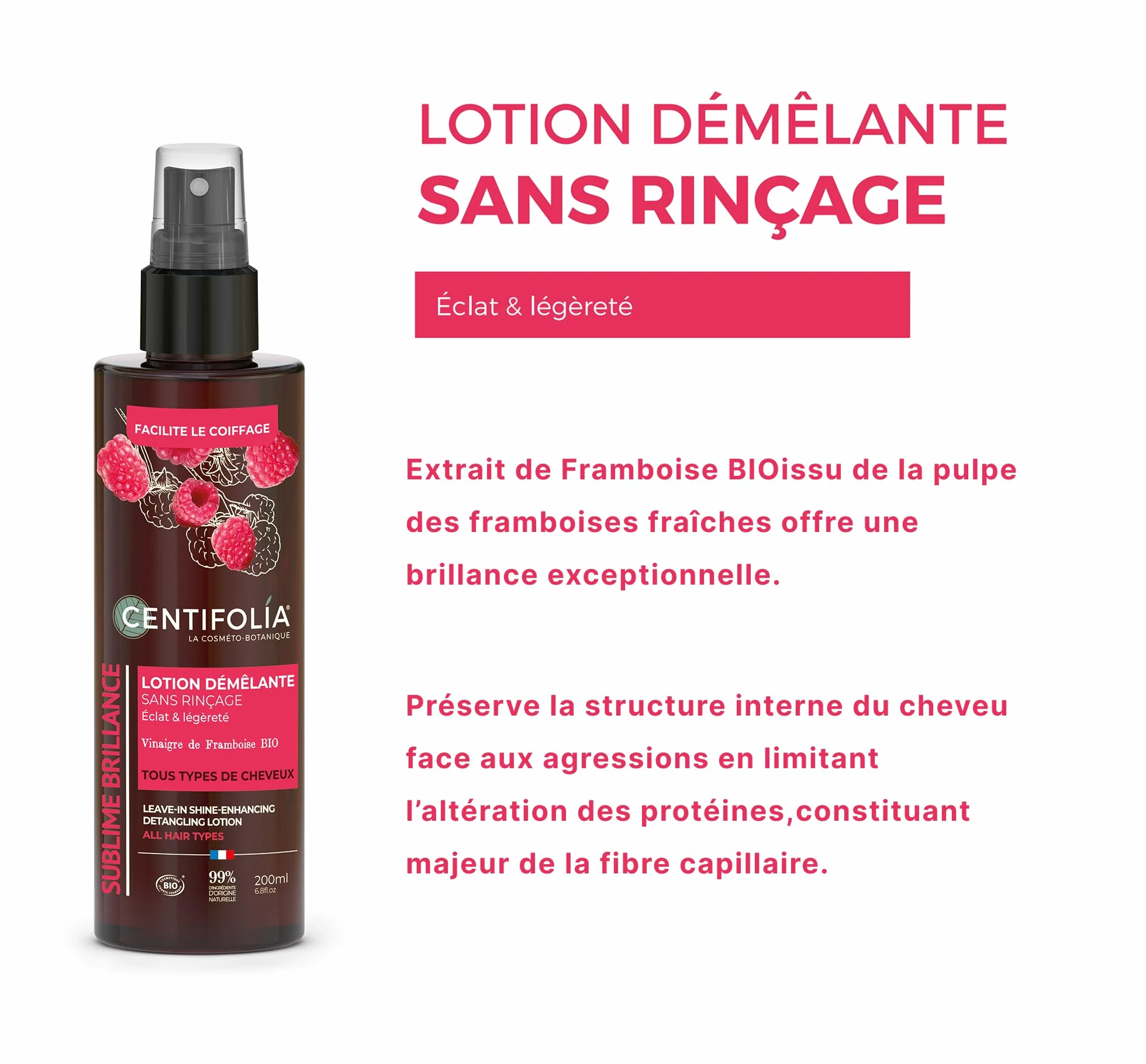 CENTIFOLIA Lotion Démêlante Sans Rinçage Sublime Brillance Cheveux Brillants Souples Vinaigre Framboise Bio 99% Naturelle Lot 2x200 mL